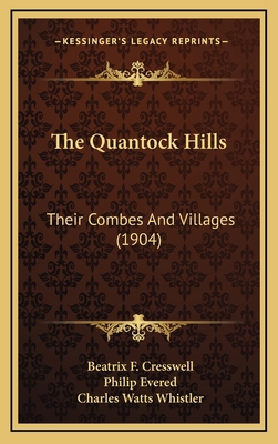 The Quantock Hills: Their Combes And Villages (... 1165835398 Book Cover