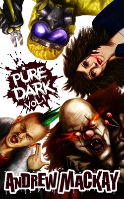Pure Dark Vol 1: The Ultimate Horror Endurance ... 1522094202 Book Cover