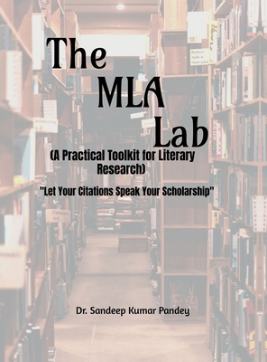 The MLA Lab (A Practical Toolkit for Literary R... B0FKPD5SSG Book Cover