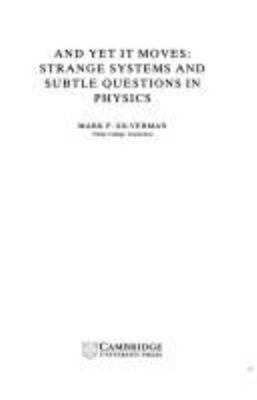 And Yet It Moves: Strange Systems and Subtle Qu... 0521391733 Book Cover
