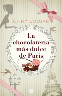 La Chocolateria Mas Dulce de Paris / The Loveli... 8466658017 Book Cover
