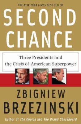 Second Chance: Three Presidents and the Crisis ... 0465003559 Book Cover