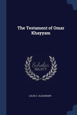 The Testament of Omar Khayyam 1296774716 Book Cover