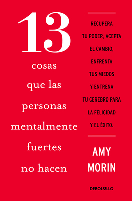 13 Cosas Que Las Personas Mentalmente Fuertes N... [Spanish] 6073181531 Book Cover