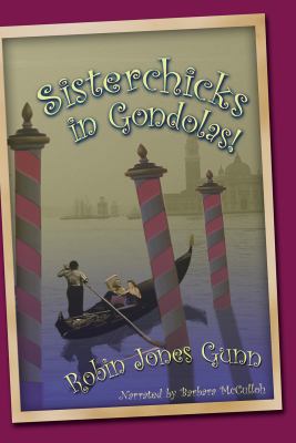 Sisterchicks in Gondolas! 1428128972 Book Cover