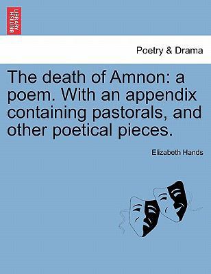 The Death of Amnon: A Poem. with an Appendix Co... 1241044066 Book Cover