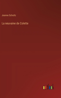 La neuvaine de Colette [French] 3368930435 Book Cover