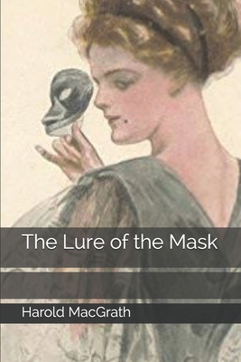 The Lure of the Mask 1694024539 Book Cover