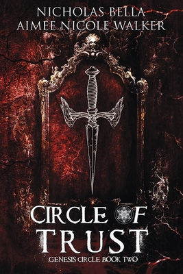 Circle of Trust: Genesis Circle Book Two 1948273071 Book Cover