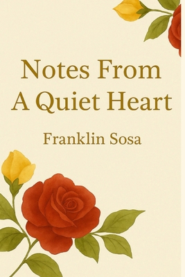 Notes From A Quiet Heart B0FV137PH8 Book Cover