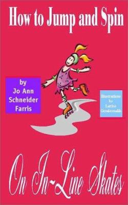 How to Jump and Spin on In-Line Skates 1587210525 Book Cover