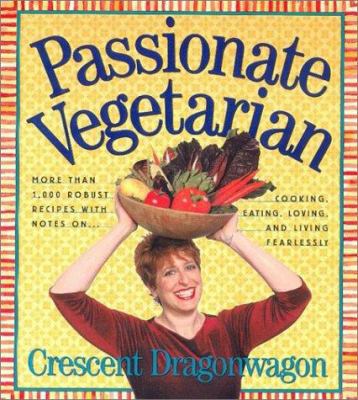 Passionate Vegetarian 0761128255 Book Cover