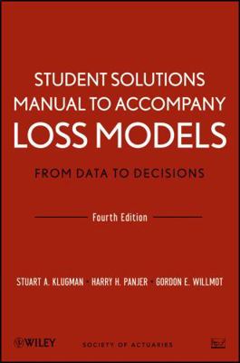Loss Models: From Data to Decisions, 4e Student... 1118315316 Book Cover