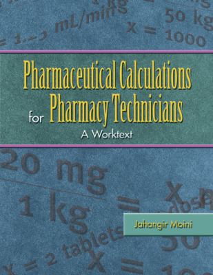 Pharmaceutical Calculations for Pharmacy Techni... 1418000752 Book Cover