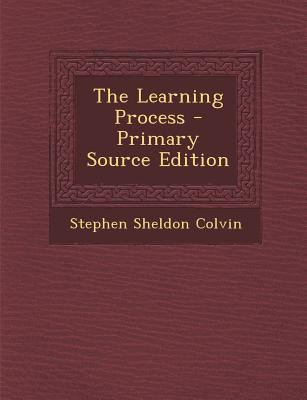 The Learning Process - Primary Source Edition 1294095382 Book Cover