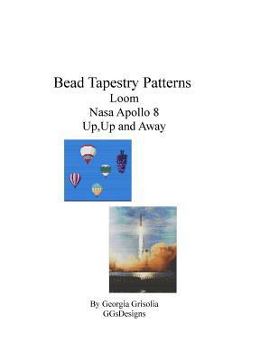 Bead Tapestry Patterns Loom Nasa Apollo 8 Up, U... [Large Print] 1535164182 Book Cover