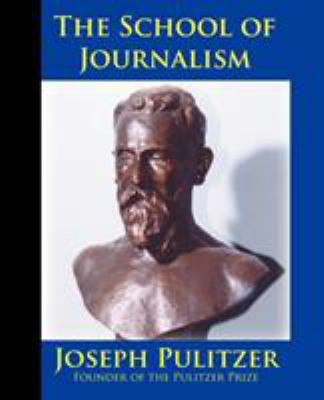 The School of Journalism in Columbia University... 1587420570 Book Cover