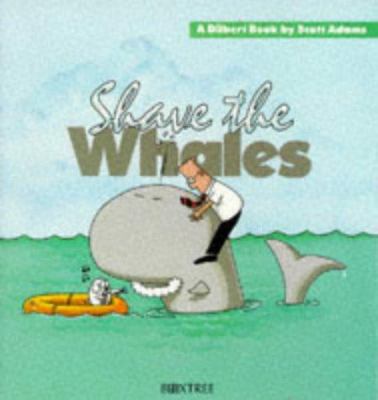 Shave the Whales - Dilbert [Spanish] 0752208497 Book Cover
