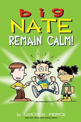 Big Nate: Remain Calm!: Volume 31 152489043X Book Cover