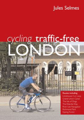 Cycling Traffic-Free London 0711035253 Book Cover