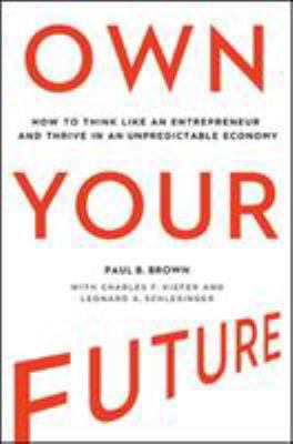 Own Your Future: How to Think Like an Entrepren... 0814434096 Book Cover