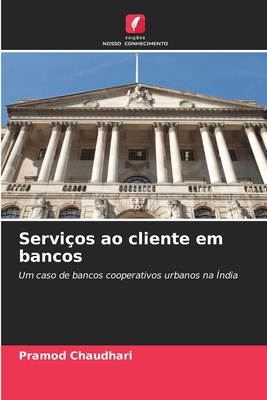 Serviços ao cliente em bancos [Portuguese] 6209494099 Book Cover