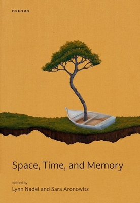 Space, Time, and Memory 0192882546 Book Cover