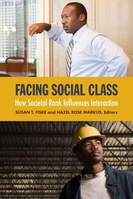 Facing Social Class: How Societal Rank Influenc... 0871544792 Book Cover