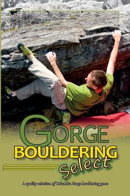 Gorge Bouldering Select 0999723324 Book Cover