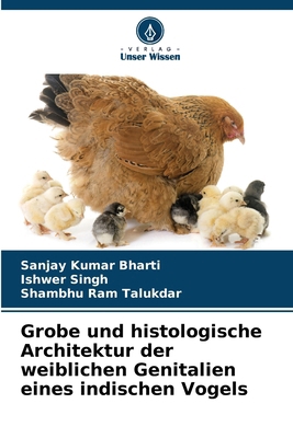 Grobe und histologische Architektur der weiblic... [German] 6208131073 Book Cover