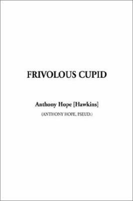 Frivolous Cupid 1404304045 Book Cover