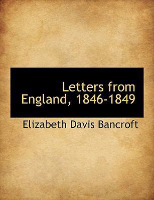 Letters from England, 1846-1849 1116055821 Book Cover