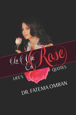 La Vie En Rose: Life's Quotes            Book Cover