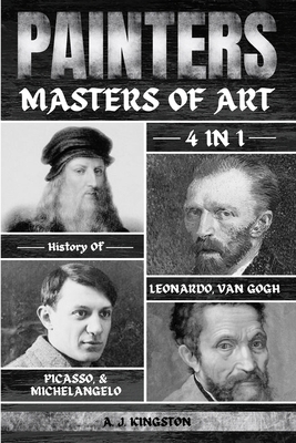 Painters: 4-In-1 History Of Leonardo, Van Gogh,... 1839383135 Book Cover