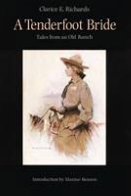 A Tenderfoot Bride: Tales from an Old Ranch 0803289308 Book Cover