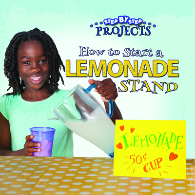 How to Start a Lemonade Stand 1634303563 Book Cover