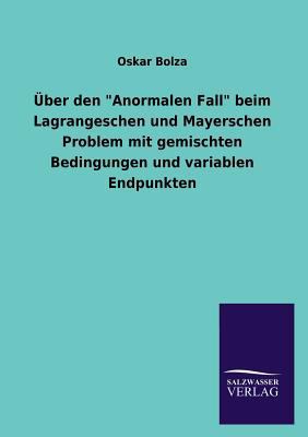 Über den "Anormalen Fall" beim Lagrangeschen un... [German] 3846029637 Book Cover