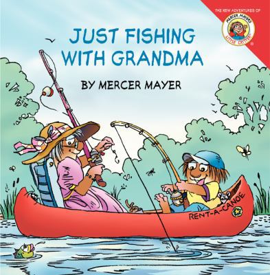 Little Critter: Just Fishing with Grandma 0061478083 Book Cover
