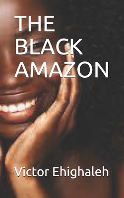 The Black Amazon B093MS6LD4 Book Cover