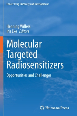 Molecular Targeted Radiosensitizers: Opportunit... 3030497038 Book Cover