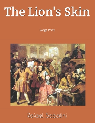 The Lion's Skin: Large Print 1695385810 Book Cover