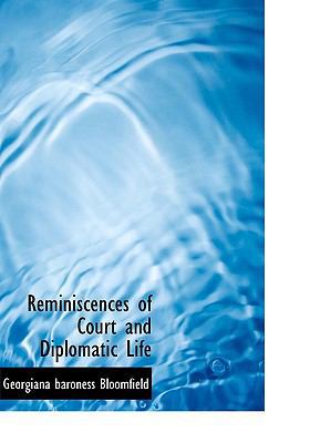 Reminiscences of Court and Diplomatic Life [Large Print] 1115392115 Book Cover
