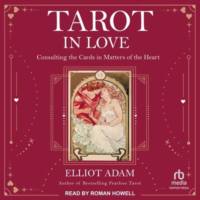 Tarot in Love: Consulting the Cards in Matters ... B0CCQM81H5 Book Cover
