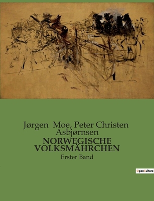 Norwegische Volksmährchen: Erster Band [German] B0BW82BYLY Book Cover