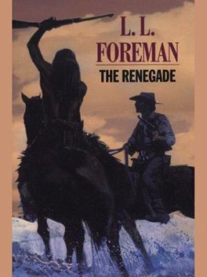 The Renegade [Large Print] 0786249226 Book Cover