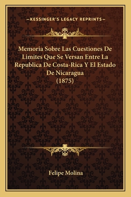 Memoria Sobre Las Cuestiones De Limites Que Se ... [Spanish] 1167373308 Book Cover