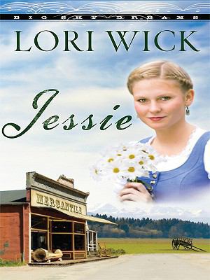 Jessie (Big Sky Dreams, Book 3) [Large Print] 1410405923 Book Cover