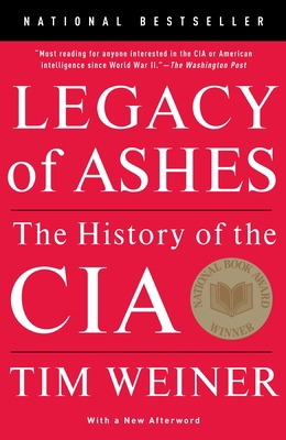 Legacy of Ashes: The History of the CIA 0307389006 Book Cover