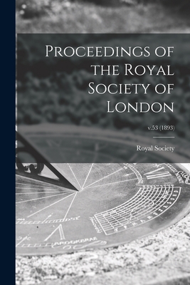 Proceedings of the Royal Society of London; v.5... 1013909186 Book Cover