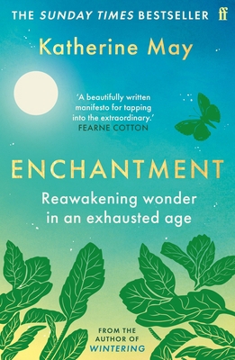 Enchantment: Reawakening Wonder in an Exhausted... 0571378358 Book Cover
